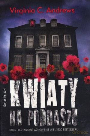 Kwiaty na poddaszu - Virginia C. Andrews [KSIĄŻKA]