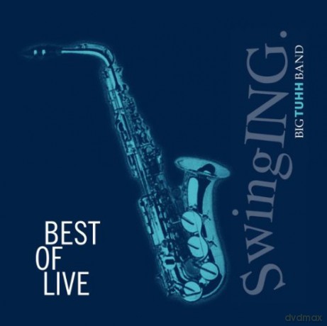 Swinging Big Tuhh: Best Of Live [CD]