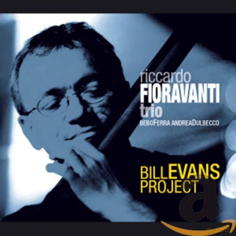 Riccardo Fioravanti Trio: Bill Evans Project [CD]