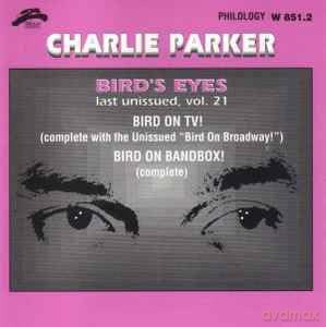 Charlie Parker: Bird's Eyes Vol.21 [CD]