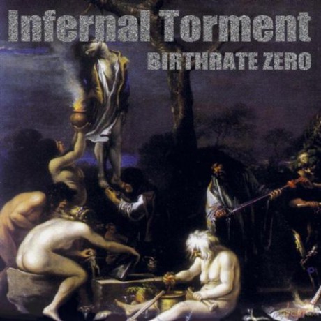 Infernal Torment: Birthrate Zero [CD]
