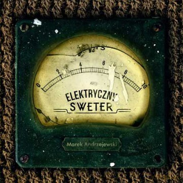 Marek Andrzejewski: Elektryczny Sweter (digipack) [CD]