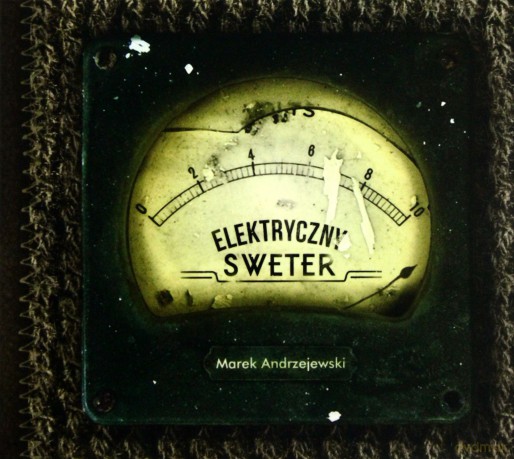 Marek Andrzejewski: Elektryczny Sweter (digipack) [CD]