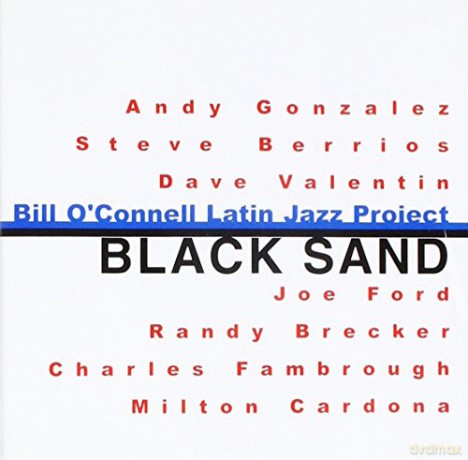 Bill O'Connell: Black Sand [CD]