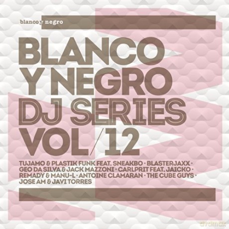 Blanco Y Negro Dj Series Vol. 12 [CD]