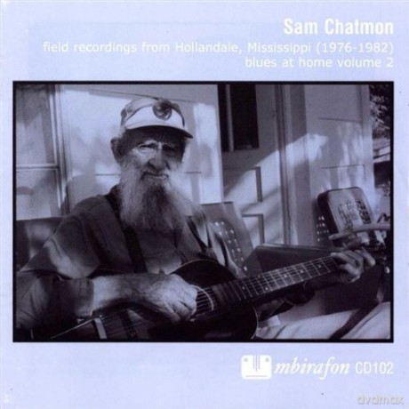 Sam Chatmon: Blues At Home Volume 2 [CD]