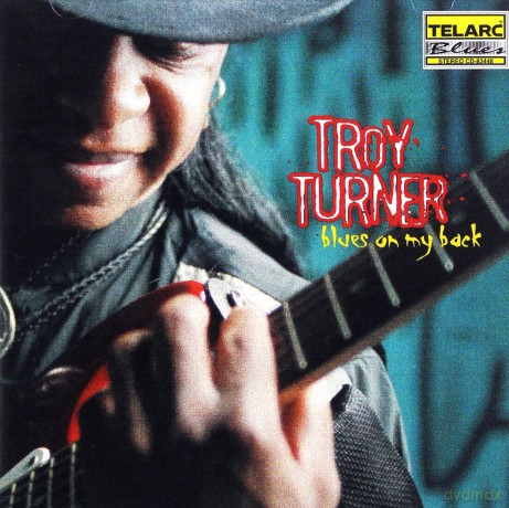 Troy Turner: Blues on My Back [CD]