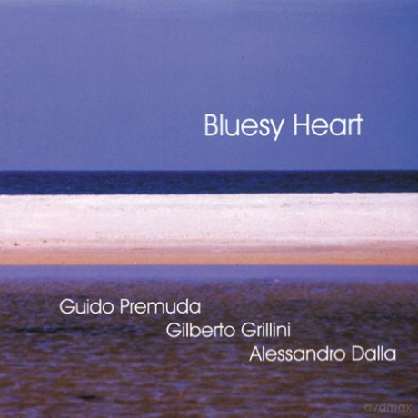 G. premuda/g.grillini/a.dalla: Bluesy Heart [CD]