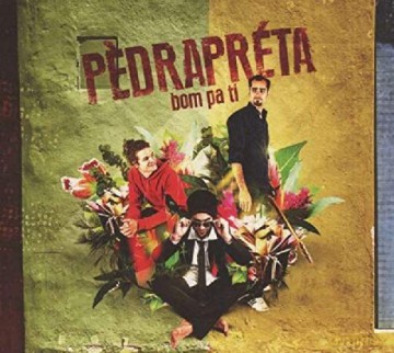 Pedra Preta: Bom Pa Ti [CD]