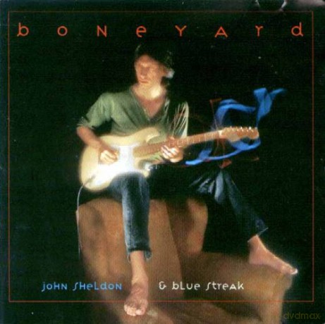 John Sheldon/blue Streak: Boneyard [CD]