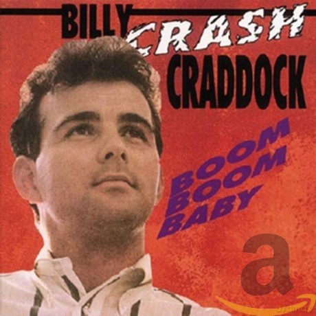 Billy 'Crash' Craddock: Boom Boom Baby [CD]