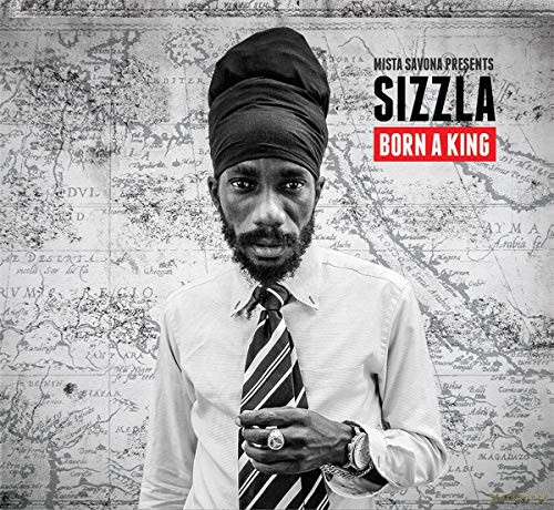 Sizzla: Born A King Sizzla [CD]