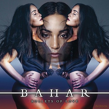 Bahar: Bullets of Love [CD]