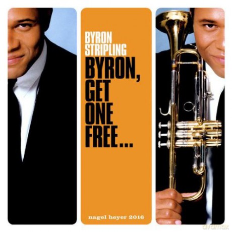 Byron Stripling: Byron, Get One Free... [CD]