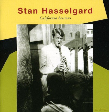 Stan Hasselgard: California Sessions [CD]