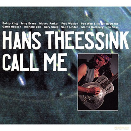 Hans Theessink: Call Me [CD]