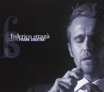 Federico Straga: Canta Frank Sinatra [CD]