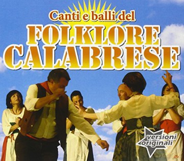 Vari-Canti E Balli Del Folklore Calabrese: Canti E Balli Del Folklore Calabrese [CD]