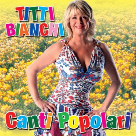 Titti Bianchi: Canti Popolari [CD]