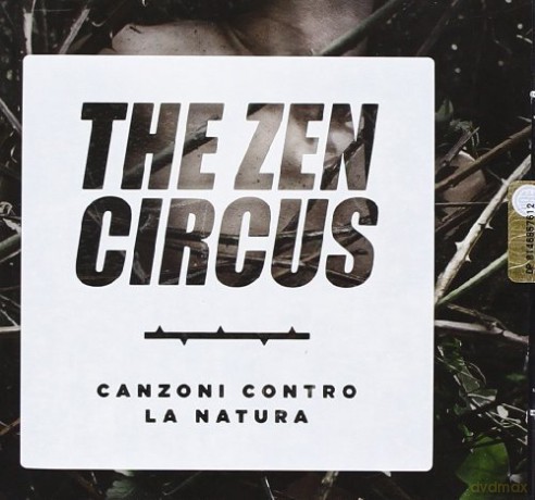 The Zen Circus: Canzoni Contro La Natura [CD]