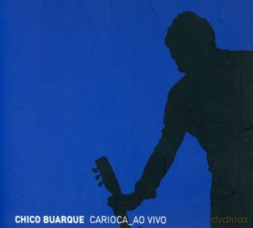 Chico Buarque: Carioca Ao Vivo [CD]