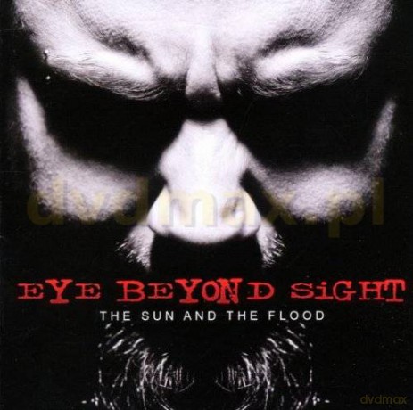 Eye Beyond Sight: The Sun And The Flood [CD]