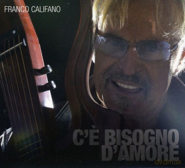 Califano Franco: Ce Bisogno Damore [CD]