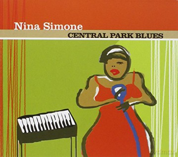 Nina Simone: Central Park Blues [CD]