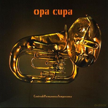 Opa Cupa: Centro Di Permanenza Temporane [CD]