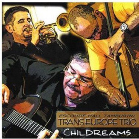 Trans Europe Trio: Childreams [CD]