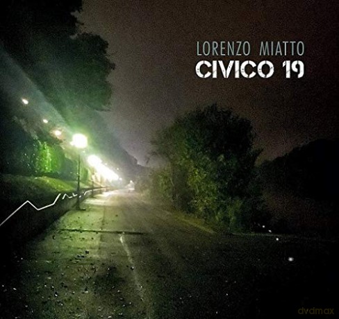 Lorenzo Miatto: Civico 19 [CD]