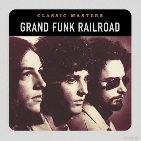 Grand Funk Railroad: Classic Masters [CD]