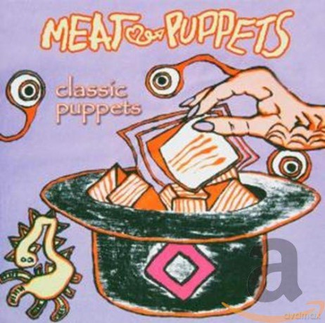 Meat Puppets: Classic Puppets [CD]