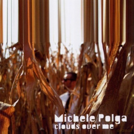 Michele Polga: Clouds Over Me [CD]