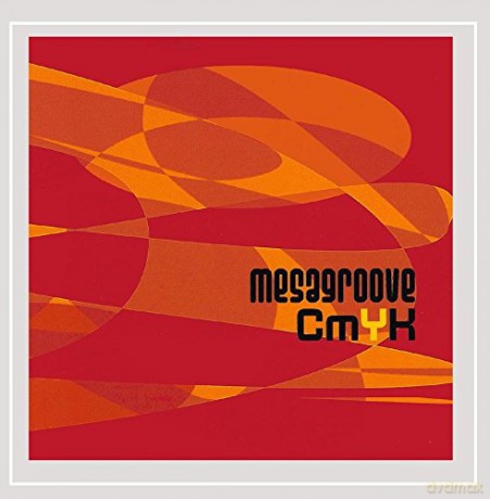 Mesagroove: Cmyk [CD]