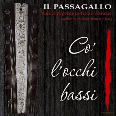 Il Passagallo: Co' L'Occhi Bassi [CD]