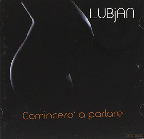 Lubjan: Comincero' A Parlare [CD]