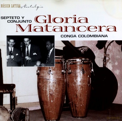 Septeto Y C Gloria Matancera: Conga Colombiana 1937-49 [CD]