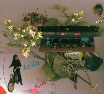 Leila: Courtesy of Choice [CD]
