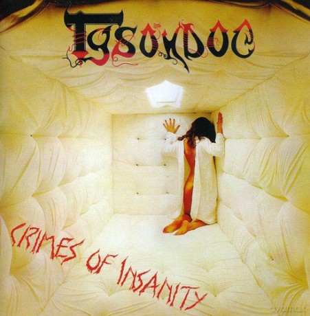 Tysondog: Crimes Of Insanity [CD]