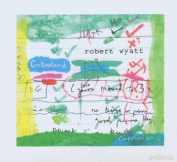 Robert Wyatt: Cuckooland [CD]