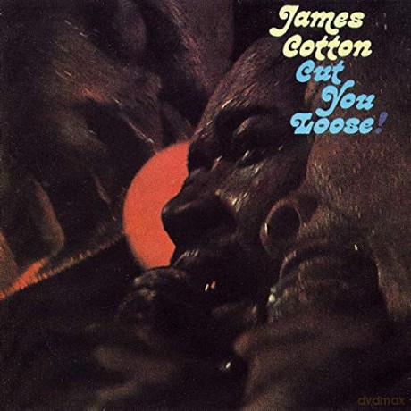 James Cotton: Cut You Loose [CD]