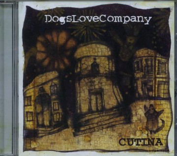 Dogs Love Company: Cutina [CD]