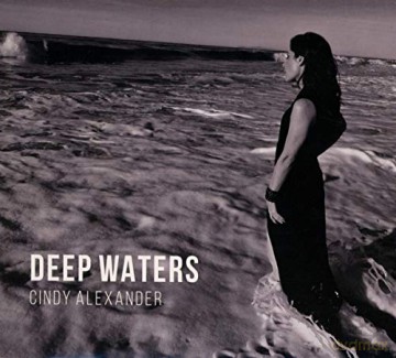 Cindy Alexander: Deep Waters [CD]