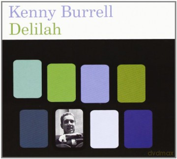 Kenny Burrel: Delilah [CD]