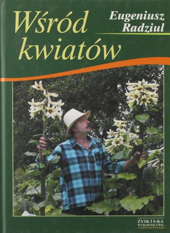 Wśród Kwiatów - Eugeniusz Radziul [KSIĄŻKA]
