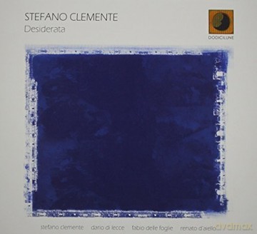 Stefano Clemente: Desiderata [CD]