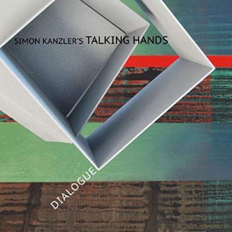 Simon's Talking Hands Kanzler: Dialogue [CD]