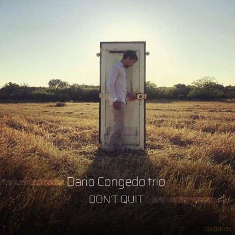 Dario Congedo Trio: Don't Quit [CD]