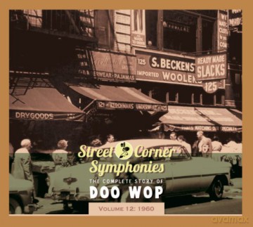 Street Corner Symphonies: Doo Wop 1960 Vol. 12 [CD]